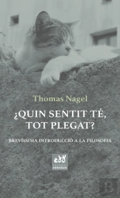 ¿Quin Sentit Té, Tot Plegat?