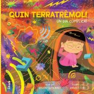 Quin Terratremol! Un Dia Complicat