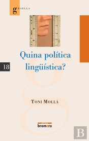 Quina Política Lingüística?