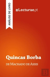 Quincas Borba - Machado De Assis (Analise De Livro)