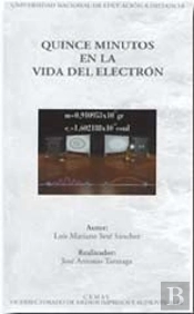 Quince Minutos En La Vida Del Electrón