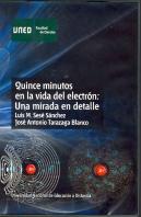 Quince Minutos En La Vida Del Electrón: Una Mirada En Detalle