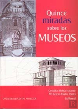 Bertrand.pt - Quince Miradas Sobre Los Museos