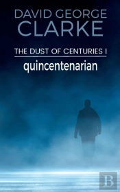 Quincentenarian: The Dust Of Centuries I