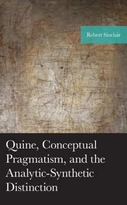 Bertrand.pt - Quine, Conceptual Pragmatism, And The Analytic-Synthetic Distinction