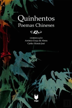 Bertrand.pt - Quinhentos Poemas Chineses
