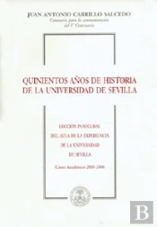 Quinientos Años De Historia De La Universidad De Sevilla