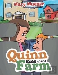 Quinn Goes To The Farm