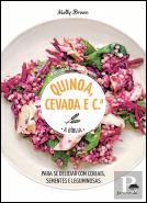 Quinoa, Cevada e C.ª