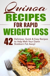 Quinoa Recipes For Rapid Weight Loss: 42
