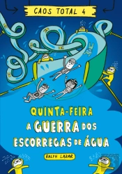 Quinta-feira - A Guerra dos Escorregas de Água