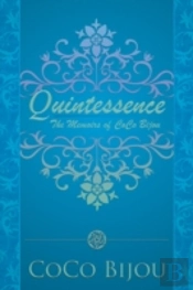 Quintessence: The Memoirs Of Coco Bijou
