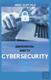 Quintessential Guide To Cybersecurity For Starters