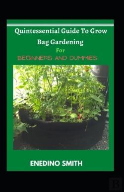 Bertrand.pt - Quintessential Guide To Grow Bag Gardening For Beginners And Dummies