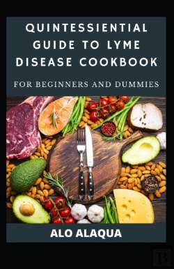 Bertrand.pt - Quintessential Guide To Lyme Disease Cookbook