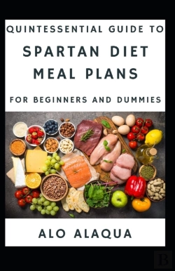 Bertrand.pt - Quintessential Guide To Spartan Diet Meal Plans For Beginners And Dummies