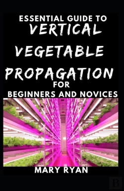 Bertrand.pt - Quintessential Guide To Vertical Vegetation Propagation For Beginners And Novices