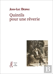 Quintils Pour Une Rêverie