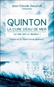 Quinton ; La Cure D'Eau De Mer ; La Mer Est Un Docteur !