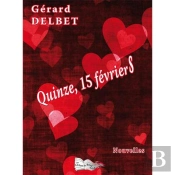 Quinze, 15 Fevriers