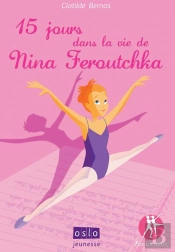 Quinze Jour Dans La Vie De Nina Feroutchka. Pas De Deux