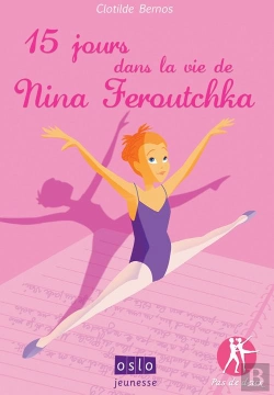 Bertrand.pt - Quinze Jour Dans La Vie De Nina Feroutchka. Pas De Deux