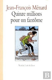 Quinze Millions Pour Un Fantome
