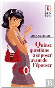 Quinze Questions À Se Poser Avant De L'Épouser