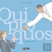 Quiproquos Tome 1 : L'Existence Ridicule