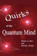 Quirks Of The Quantum Mind