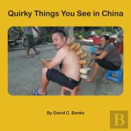 Quirky Things You See In China