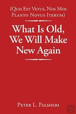 Bertrand.pt - (Quis Est Vetus, Nos Mos Planto Novus Iterum) What Is Old, We Will Make New Again