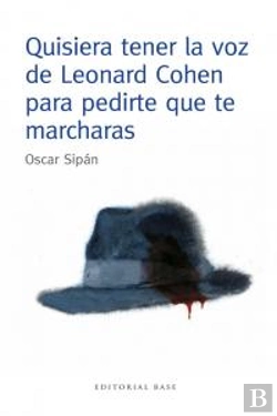 Bertrand.pt - Quisiera Tener La Voz De Leonard Cohen Para Pedirte Que Te Marcharas