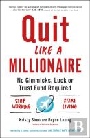 Quit Like A Millionaire