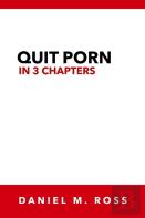 Quit Porn In 3 Chapters