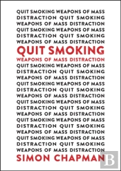 Quit Smoking Weapons Of Mass Distraction