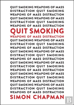 Bertrand.pt - Quit Smoking Weapons Of Mass Distraction
