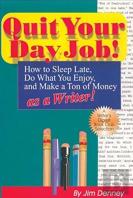 Quit Your Day Job!
