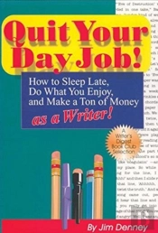 Quit Your Day Job!