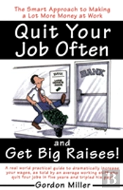 Quit Your Job Often And Get Big Raises!