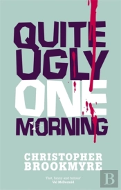 Quite Ugly One Morning
