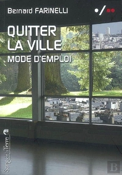 Bertrand.pt - Quitter La Ville ; Mode D'Emploi