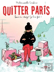Quitter Paris ; Vous En Rêvez ? Je L'Ai Fait !
