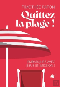 Bertrand.pt - Quittez La Plage : Embarquez Avec Jésus En Mission!