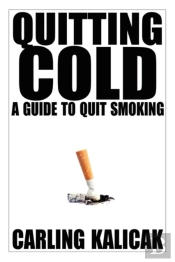 Quitting Cold - A Guide To Quit Smoking