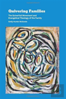 Quivering Families