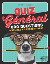 Quiz Général ; 800 Questions Insolites Et Récréatives !