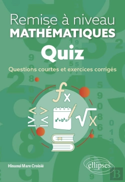 Bertrand.pt - Quiz : Remise À Niveau En Mathématiques ; Questions Courtes Et Exercices Corrigés