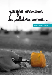 Quizás Mañana La Palabra Amor...