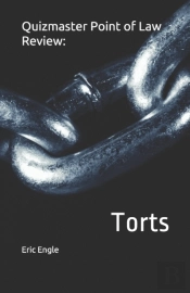 Quizmaster Point Of Law Review:: Torts